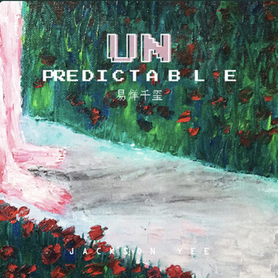 シングル/Unpredictable/Jackson Yee
