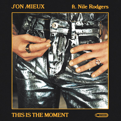 This Is The Moment (featuring Nile Rodgers)/Son Mieux