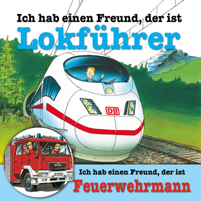 アルバム/Ich habe einen Freund, der ist Lokfuhrer ／ Feuerwehrmann/Berufeserie