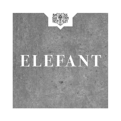シングル/Elefant (Explicit)/Bass Sultan Hengzt