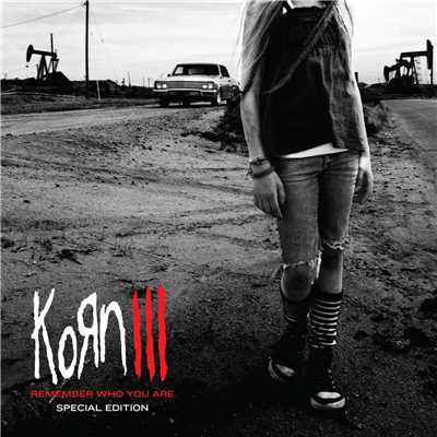 Korn III: Remember Who You Are (Special Edition)/Korn