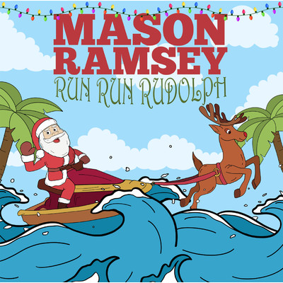 Run Run Rudolph (Mason's Version)/Mason Ramsey