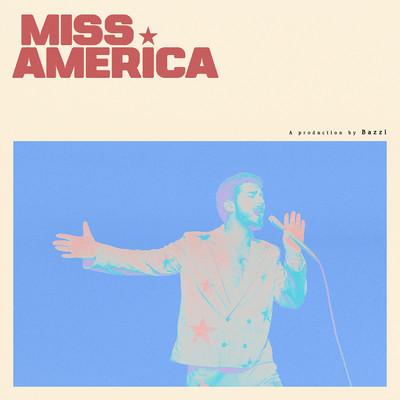 Miss America/Bazzi