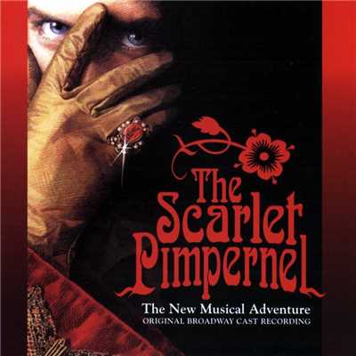 The Scarlet Pimpernel Original Broadway Cast Recording/Various Artists