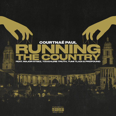 Running The Country (feat. Major Steez, Touchline Truth, Tumi Tladi, Prxfnd)/Courtnae Paul