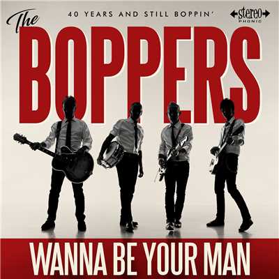 シングル/Wanna Be Your Man/The Boppers