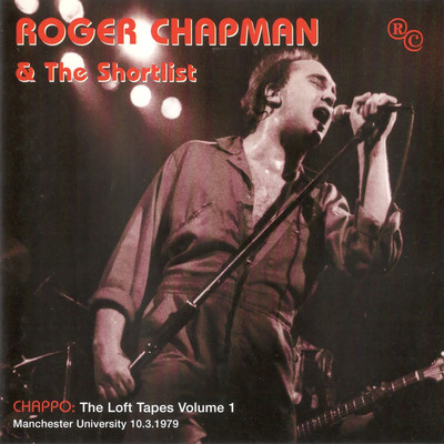 Face Of Stone ／ The Same Thing (Live, Manchester University, 10 March 1979)/Roger Chapman & The Shortlist