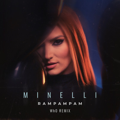 シングル/Rampampam (Wh0 Remix)/Minelli