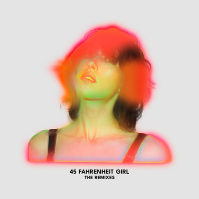 アルバム/45 Fahrenheit Girl (The Remixes)/Drew Sycamore