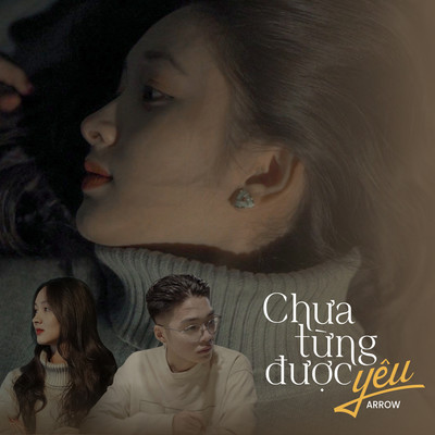 アルバム/Chua Tung Duoc Yeu/Arrow