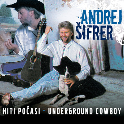 Hiti pocasi ／ Underground Cowboy/Andrej Sifrer