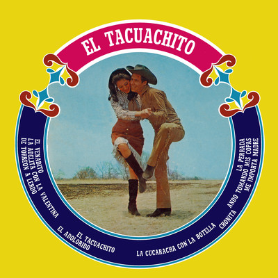 El Tacuachito (Remaster from the Original Azteca Tapes)/Rafael Gama y Sus Texanos & Las Dos Marias & Juanita y Maria Mendoza