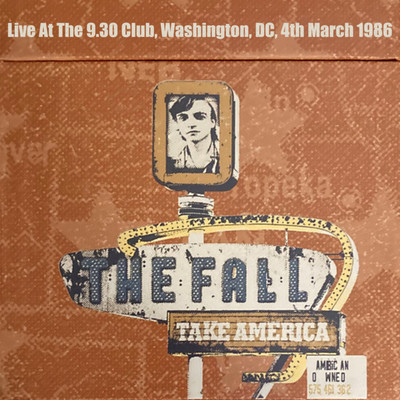 Hot Aftershave Bop (Live, The 9.30 Club, Washington, DC, 4 March 1986)/The Fall