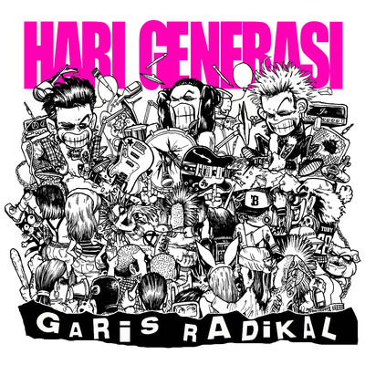 アルバム/Garis Radikal/Hari Generasi