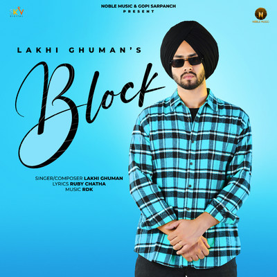 Block/Lakhi Ghuman & Ruby Chatha