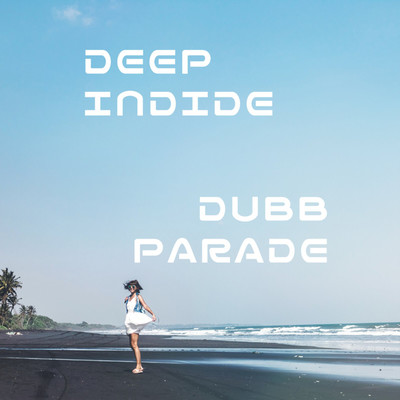 シングル/Deep inside/Dubb Parade
