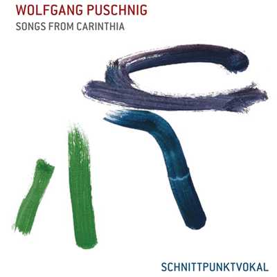 Is Schon Still Uman See/Wolfgang Puschnig／Schnittpunktvokal