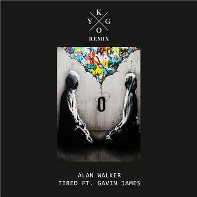 シングル/Tired (Kygo Remix)/Alan Walker／Gavin James