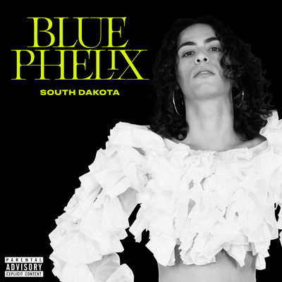 シングル/South Dakota (Explicit)/Blue Phelix
