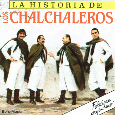 La Historia de Los Chalchaleros Vol. 1/Los Chalchaleros