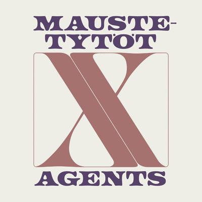 Maustetytot x Agents/Maustetytot／Agents