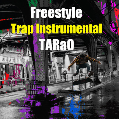 アルバム/Freestyle Trap Instrumental/TARaO