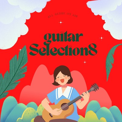 アルバム/お洒落なGUITAR SELECTION8 〜All genre ON AIR〜/SUNNY HOOD STUDIO