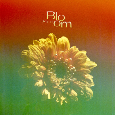 アルバム/Bloom/Mime