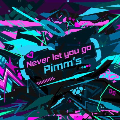 Never let you go/Pimm's