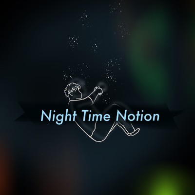 Night Time Notion/Buzz In FIVE