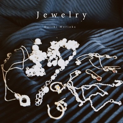 Jewelry/Daichi Morioka