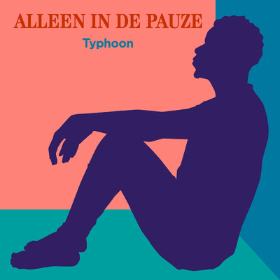 Alleen In De Pauze/Typhoon