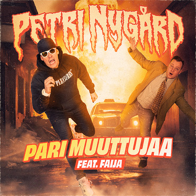 Pari Muuttujaa (featuring Faija)/Petri Nygard