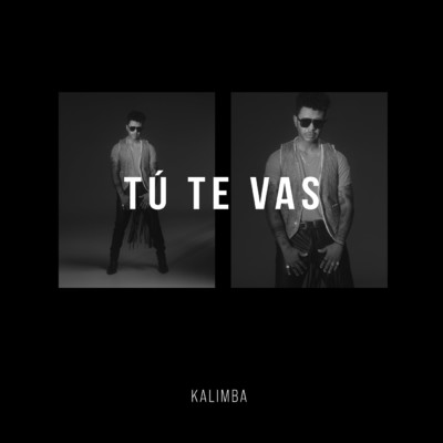 シングル/Tu Te Vas/Kalimba
