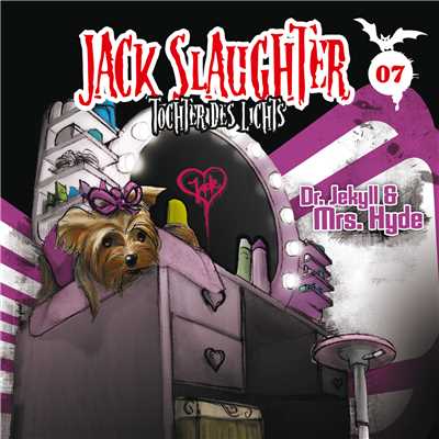 07: Dr. Jekyll und Mrs. Hyde/Jack Slaughter - Tochter des Lichts
