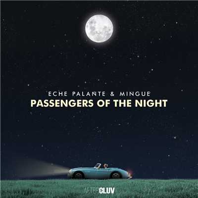 シングル/Passengers Of The Night/Eche Palante／Mingue