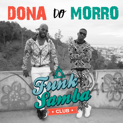 シングル/Dona Do Morro/Funk Samba Club