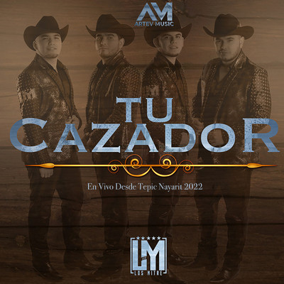 シングル/Tu Cazador (En Vivo)/Los Mitre