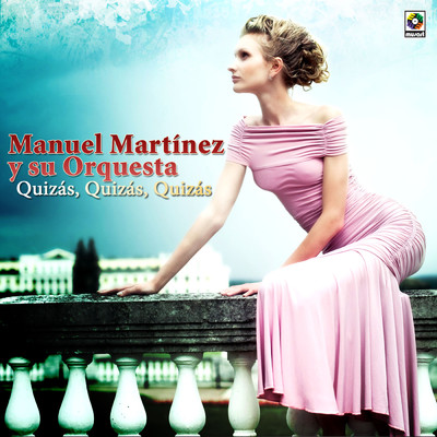 Manuel Martinez y Su Orquesta