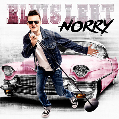 Elvis lebt/Norry