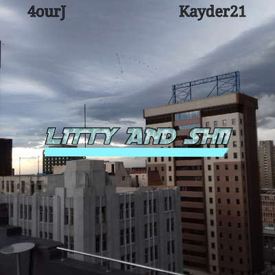 シングル/Litty and Shii/4ourJ／Kayder21