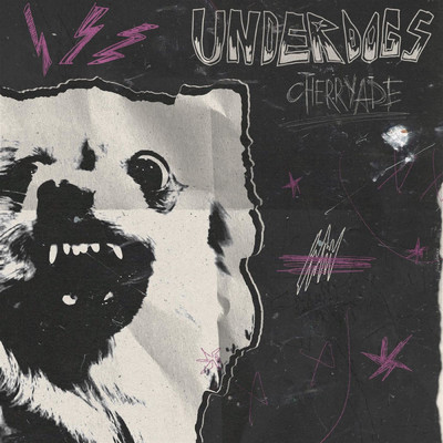 Underdogs/Cherryade
