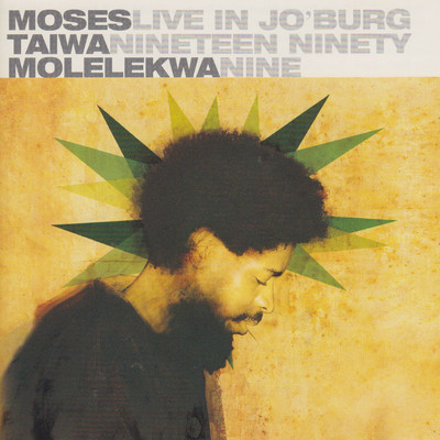 アルバム/Live in Jo'burg 1999/Moses Taiwa Molelekwa