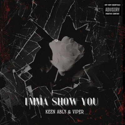 I'mma Show You (feat. Viper)/Keen Ably