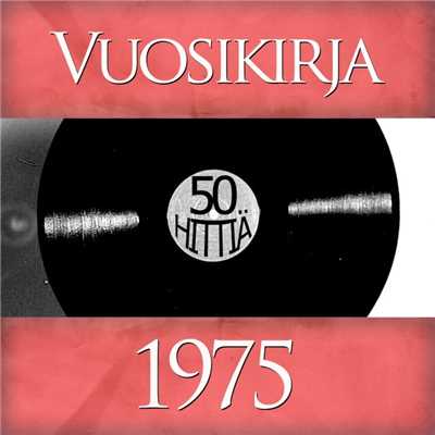 Vuosikirja 1975 - 50 hittia/Various Artists
