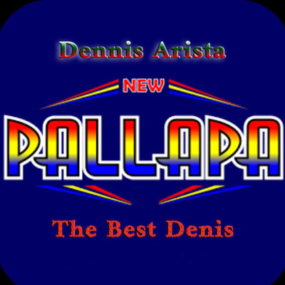 アルバム/New Pallapa The Best Denis/Dennis Arista