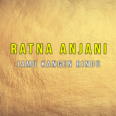 シングル/Jamu Kangen Rindu/Ratna Anjani