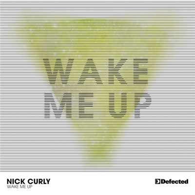 シングル/Wake Me Up/Nick Curly