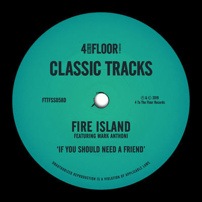 If You Should Need A Friend (feat. Mark Anthoni)/Fire Island