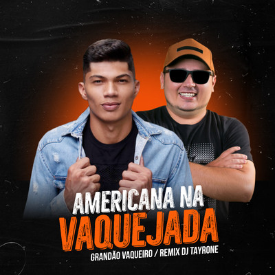 Americana na Vaquejada/DJ Tayrone